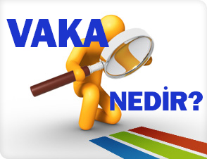 VAKA NEDİR? 1