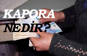 KAPORA NEDİR? 1