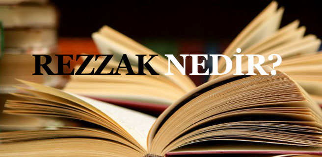 REZZAK NEDİR? 1