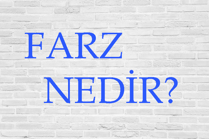 FARZ NEDİR? 1