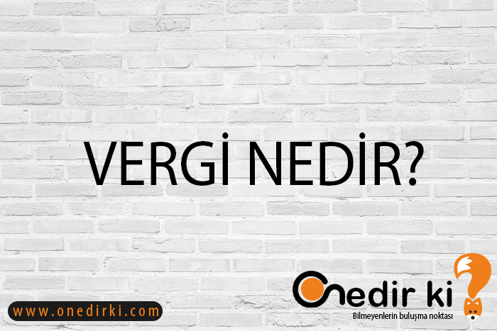 VERGİ NEDİR? 1