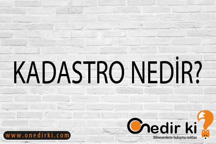 KADASTRO NEDİR? 1