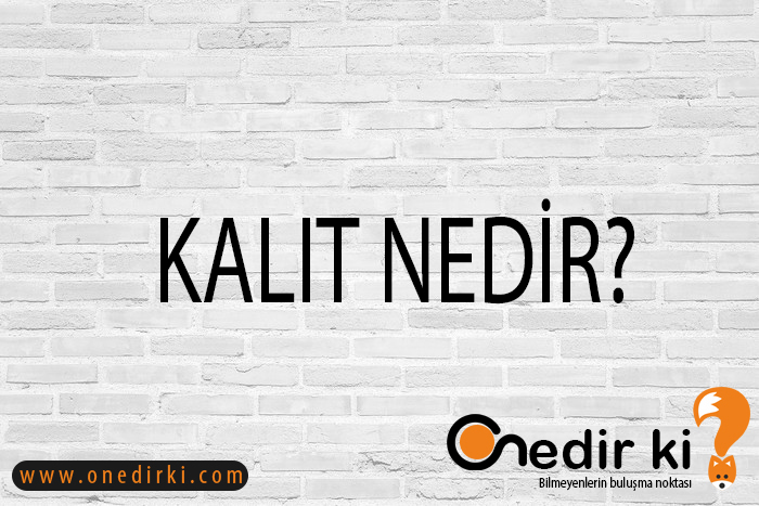 KALIT NEDİR? 4