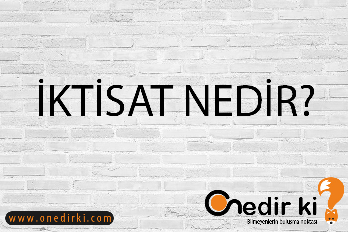 İKTİSAT NEDİR? 1