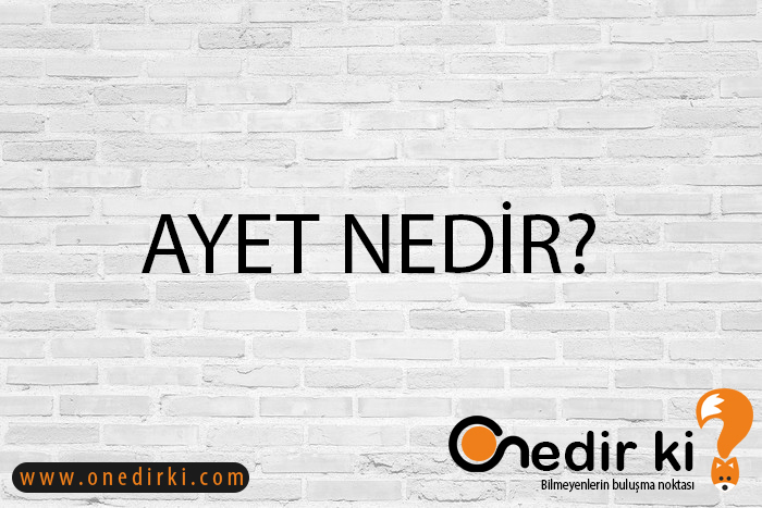 AYET NEDİR? 1