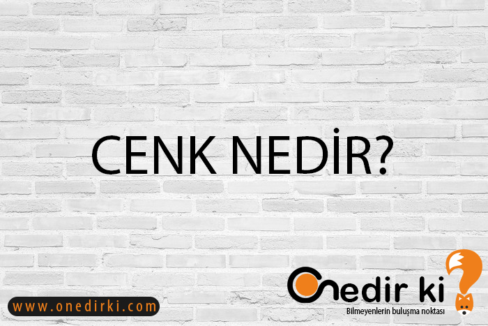 CENK NEDİR? 1