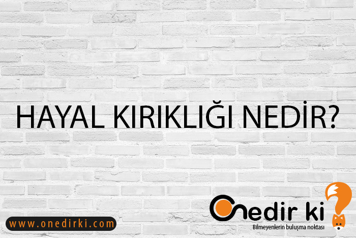 HAYAL KIRIKLIĞI NEDİR? 1