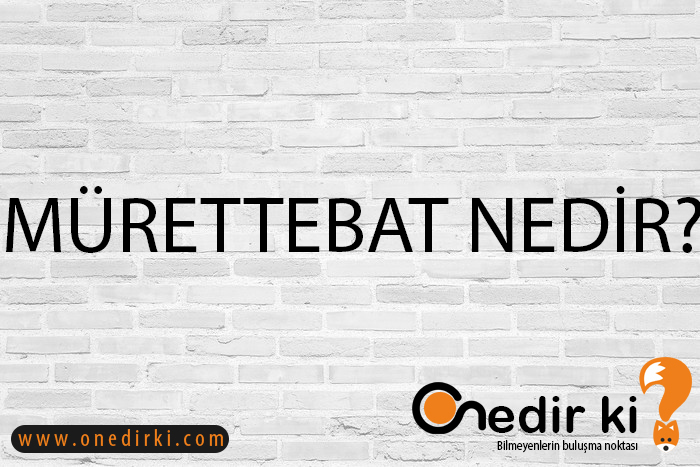 MÜRETTEBAT NEDİR? 1