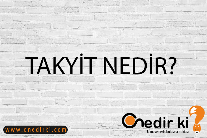 TAKYİT NEDİR? 1