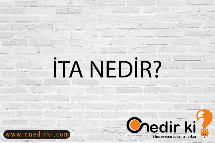 İTA NEDİR? 1