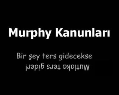 Murphy Kanunları Nelerdir? 1