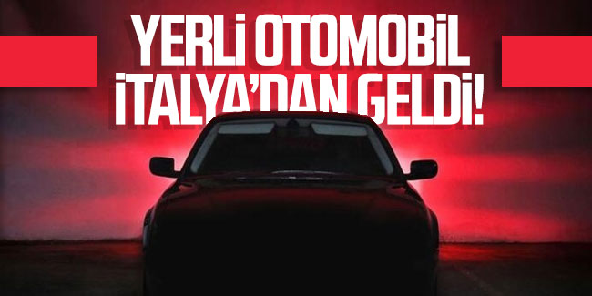 Türkiye'nin yerli otomobili İtalya'dan Getirildi! 1