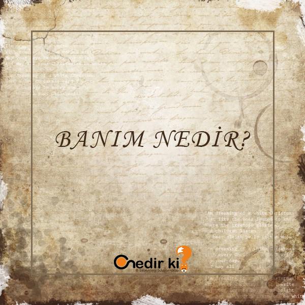 Banım Nedir? 1