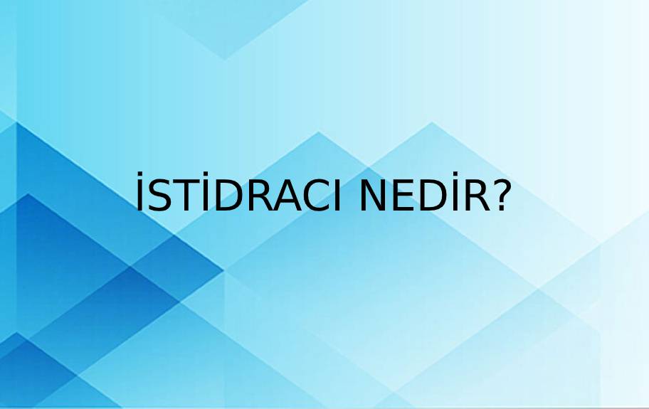 İstidracı Nedir? 1