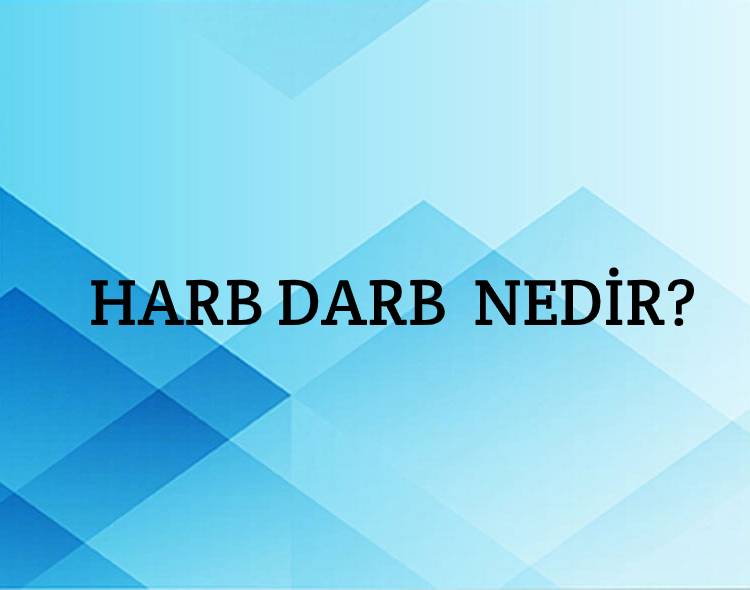 Harb darb Nedir? 2