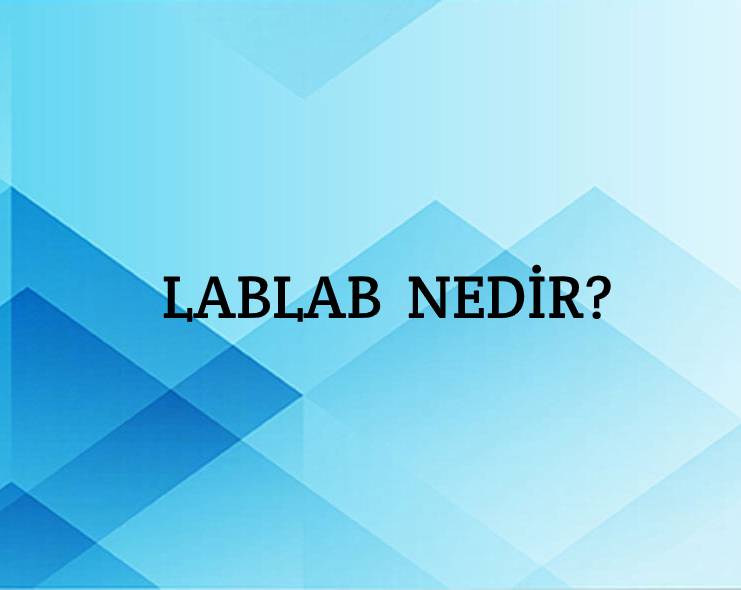 Lablab Nedir? 1