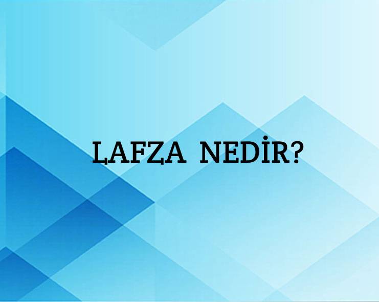 Lafza Nedir? 2