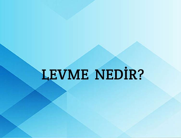 Levme Nedir? 1