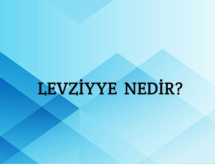 Levziyye Nedir? 1