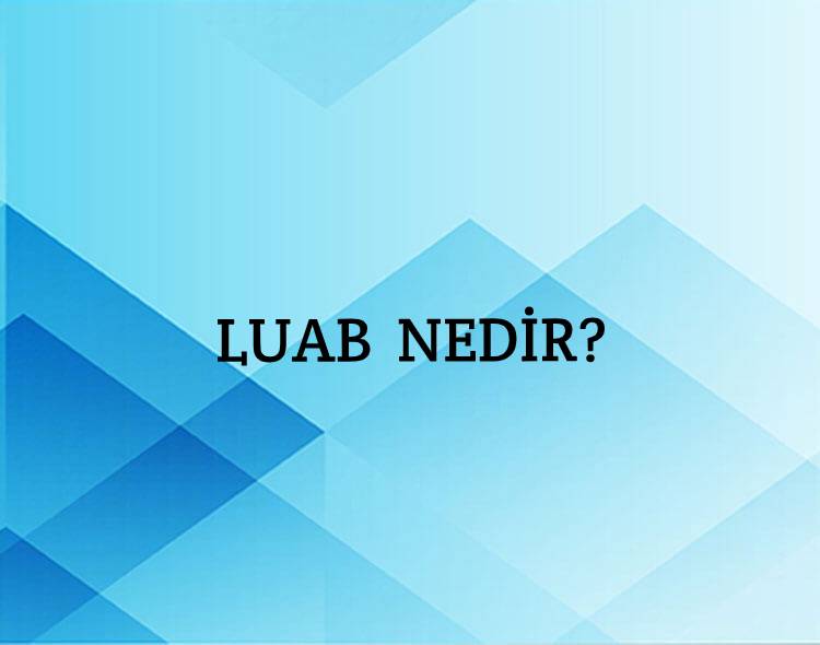 Luab Nedir? 1