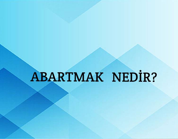 Abartmak Nedir? 1