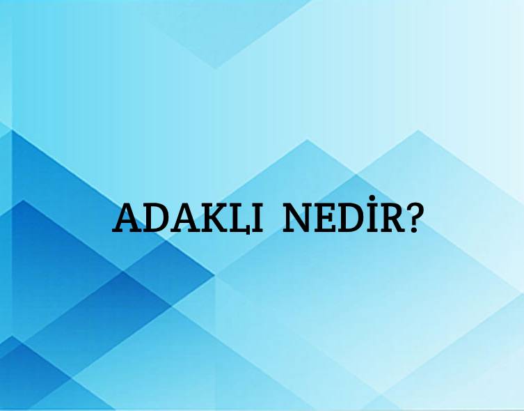 Adaklı Nedir? 1