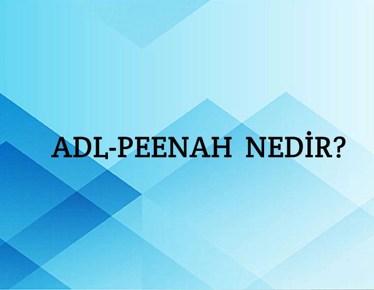 Adl-penah Nedir? 1