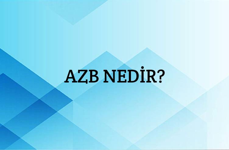 Azb Nedir? 2