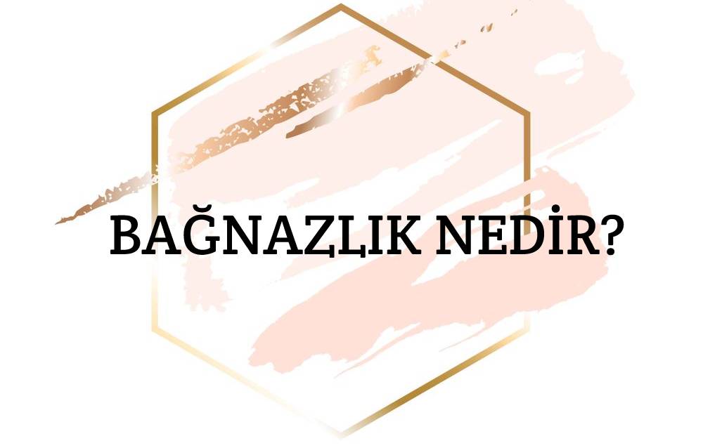 Bağnazlık Nedir? 1