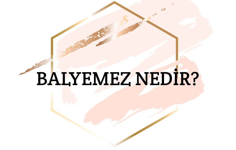 Balyemez Nedir? 1