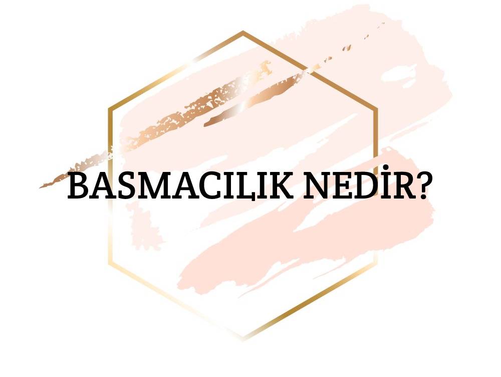 Basmacılık Nedir? 1