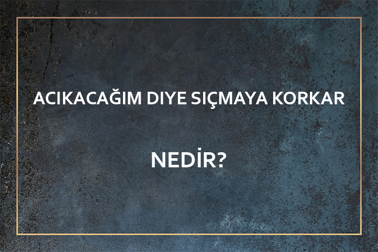 Acıkacağım Diye Sıçmaya Korkar Nedir? 1