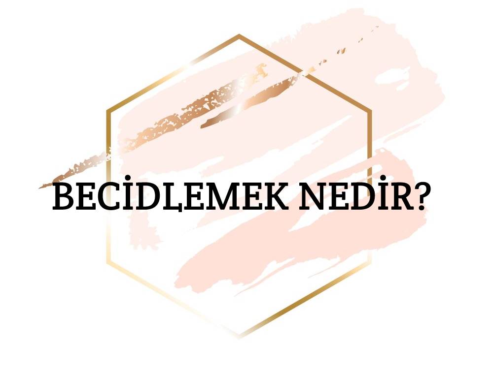 Becidlemek Nedir? 1