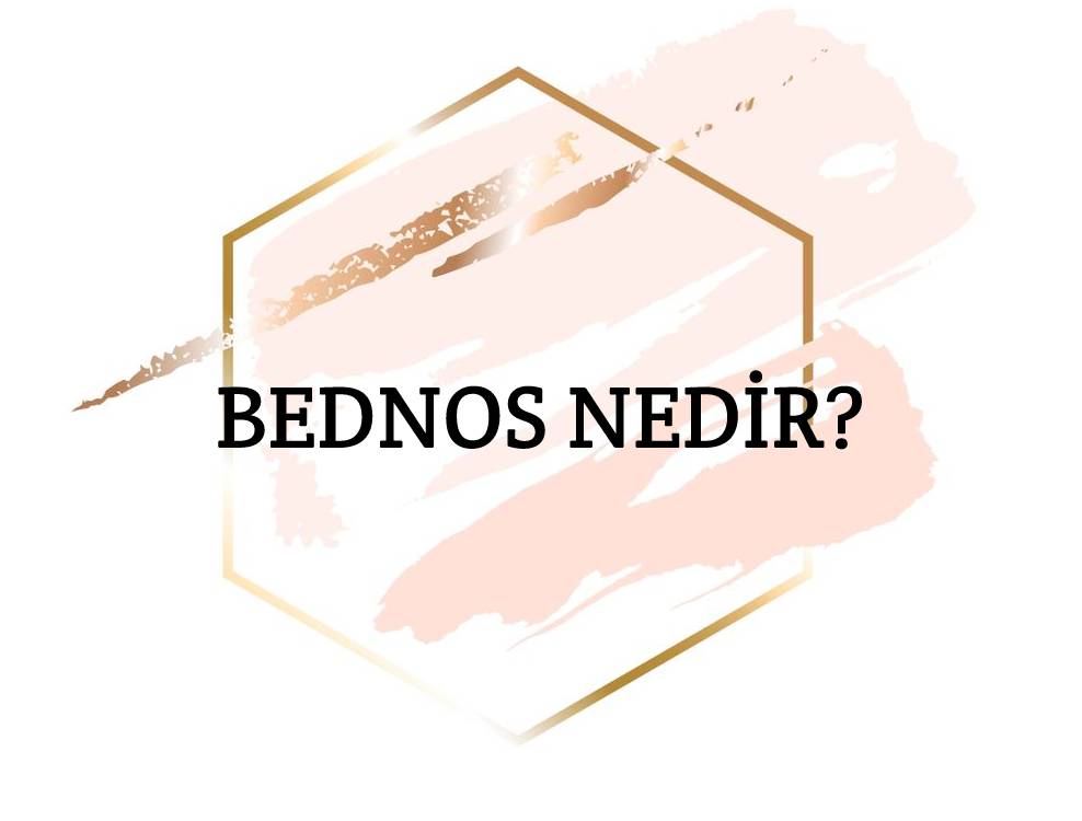 Bednos Nedir? 1