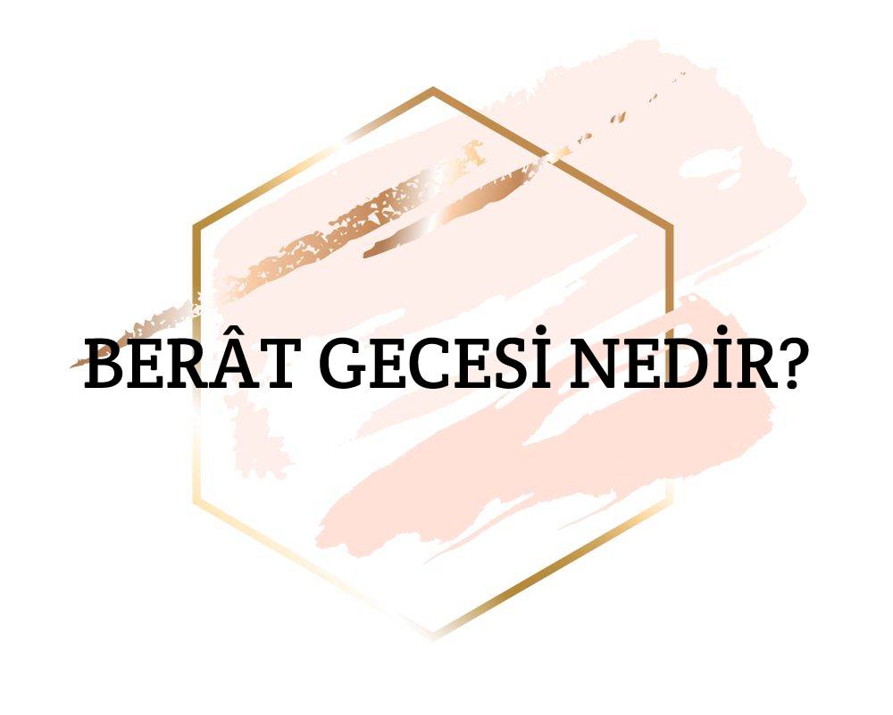 Berât Gecesi Nedir? 1