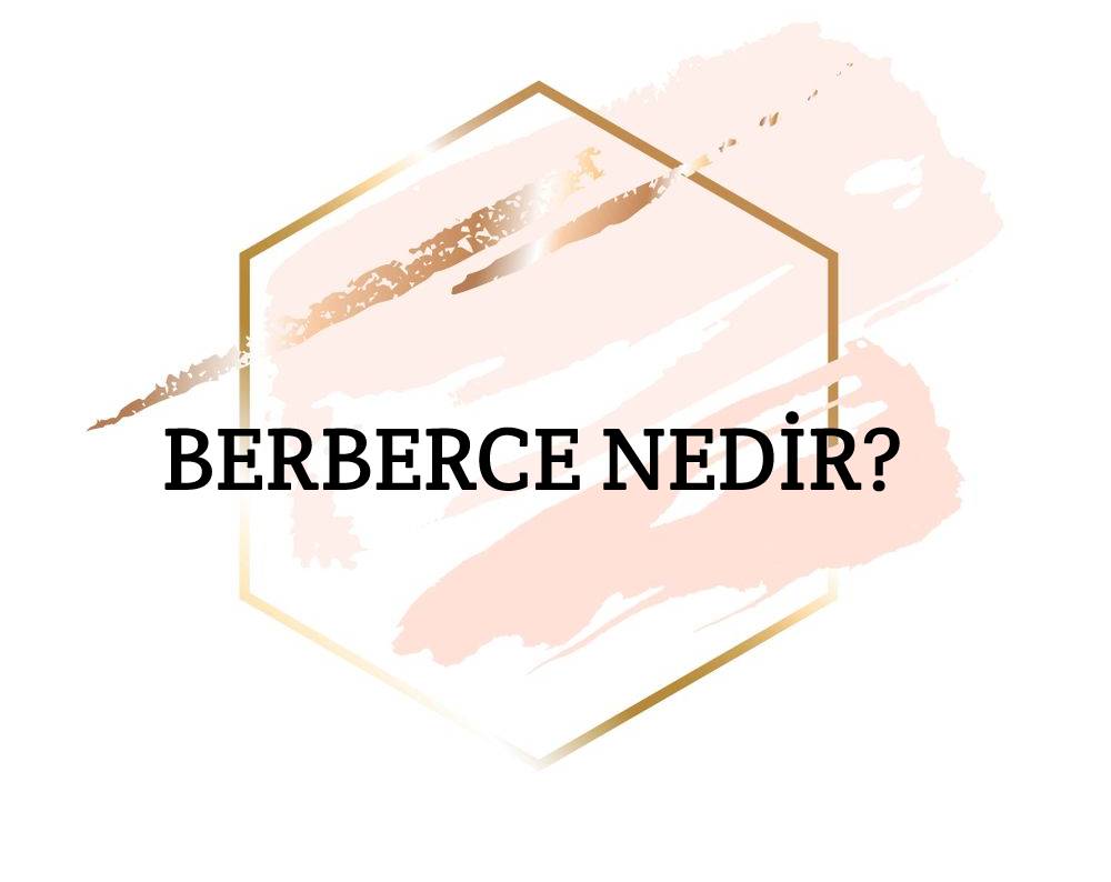 Berberce Nedir? 1