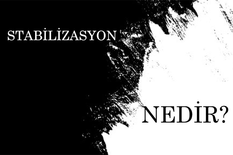 Stabilizasyon Nedir? 1