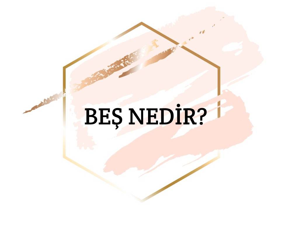 Beş Nedir? 1