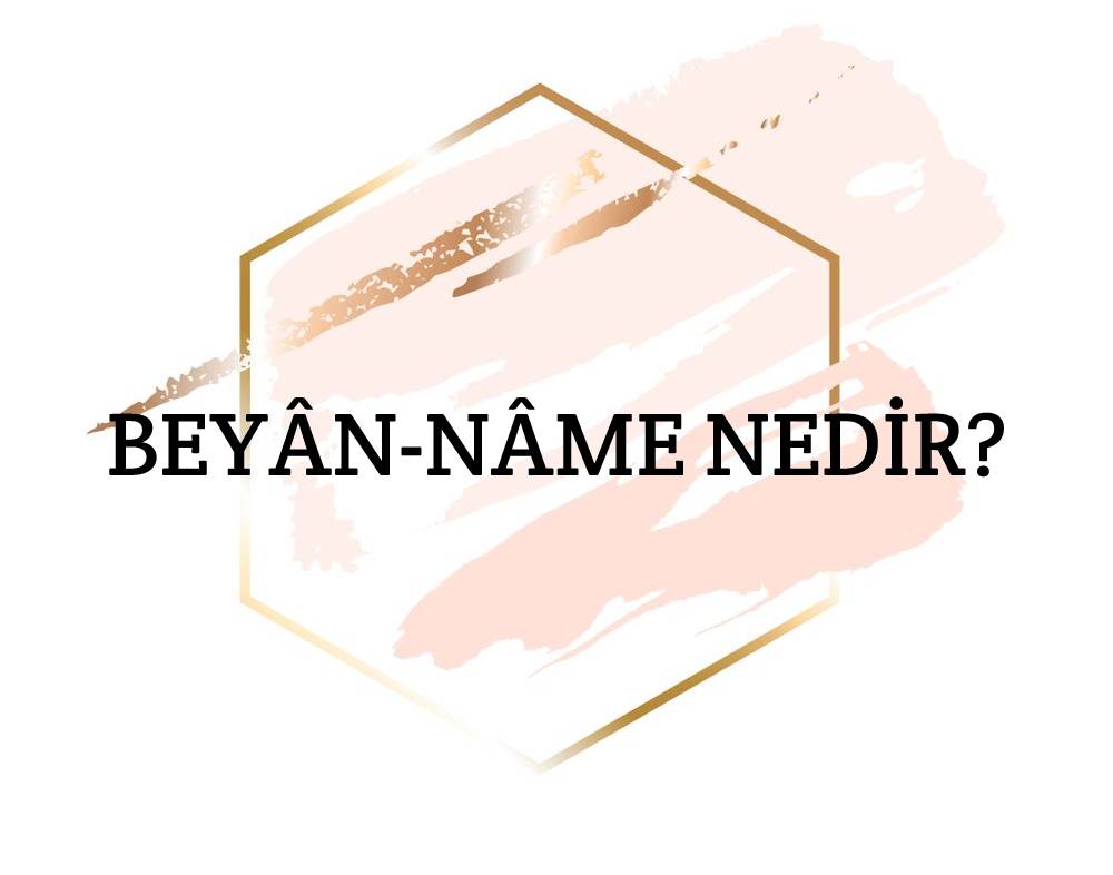 Beyân-nâme Nedir? 1