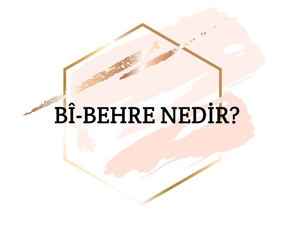 Bî-behre Nedir? 1