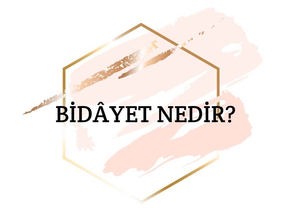 Bidâyet Nedir? 1