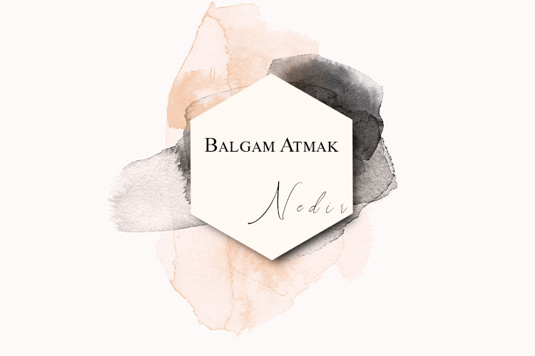 Balgam Atmak Nedir? 1