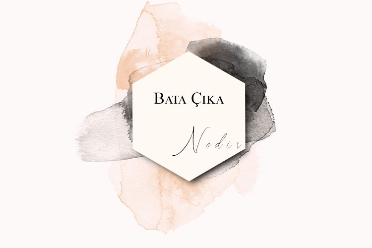 Bata Çıka Nedir? 1