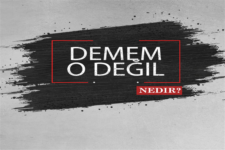 Demem O Değil Nedir? 1