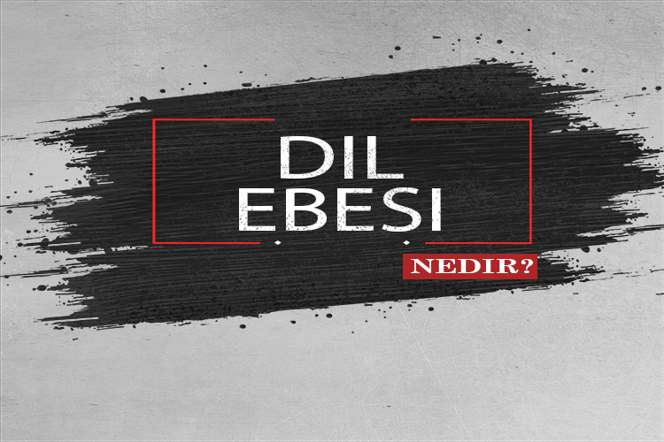 Dil Ebesi Nedir? 1