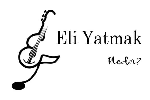 Eli Yatmak Nedir? 1