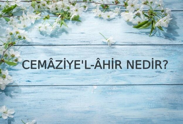 Cemâziye'l-âhir Nedir? 1