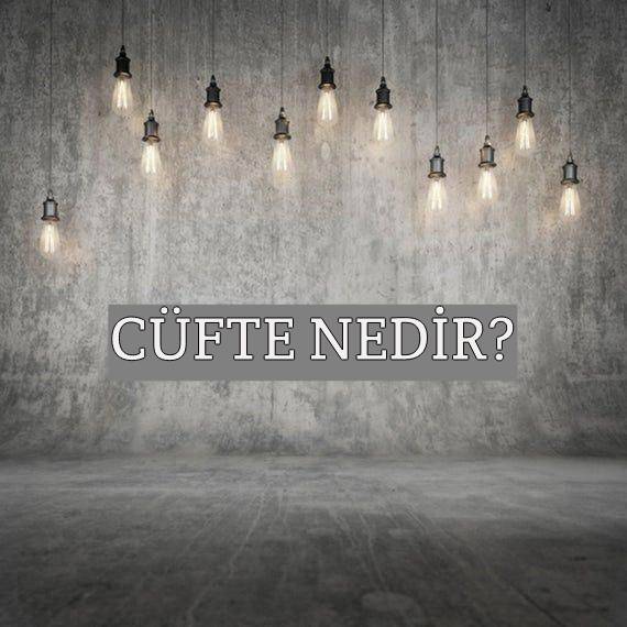 Cüfte Nedir? 1