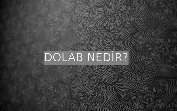 Dolab Nedir? 9