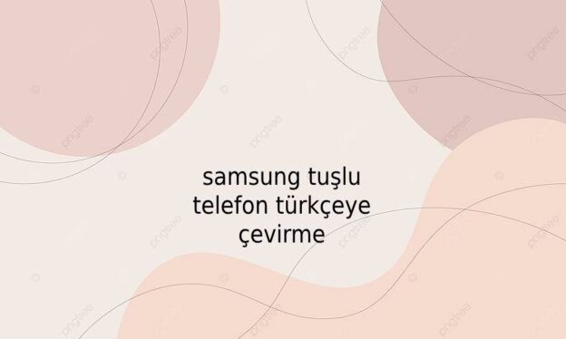 samsung tuşlu telefon türkçeye çevirme 1